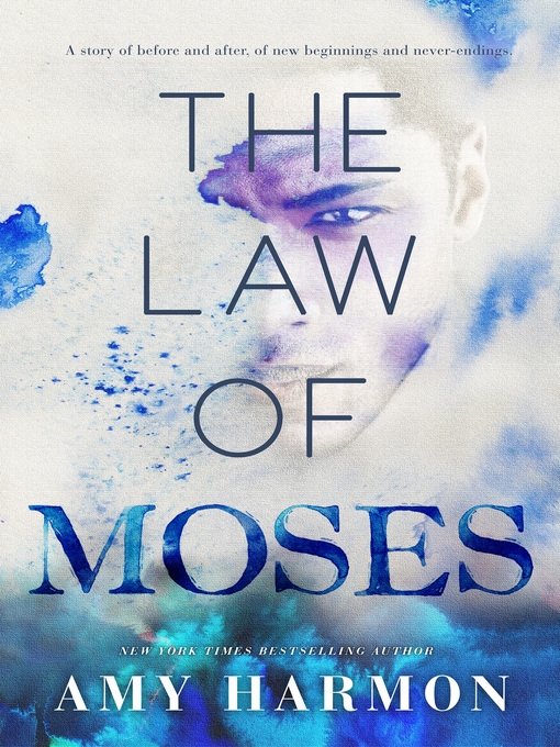 Title details for The Law of Moses by Amy Harmon - Available
